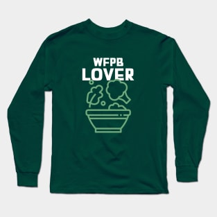 WFPB Lover Long Sleeve T-Shirt